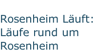 Rosenheim Läuft: Läufe rund um Rosenheim